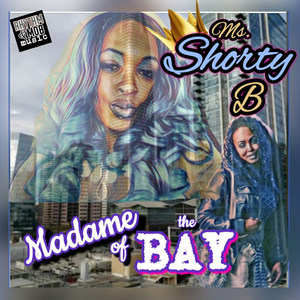 Madame of the Bay (Explicit)