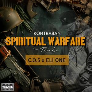 Spiritual Warfare (feat. Eli One & C.O.S) [Explicit]