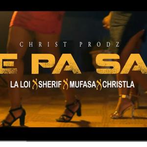 E PA SA (feat. LA LOI, MUFASA & SHERIF)