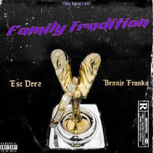 Family Tradition (feat. Bennie Franks) [Explicit]
