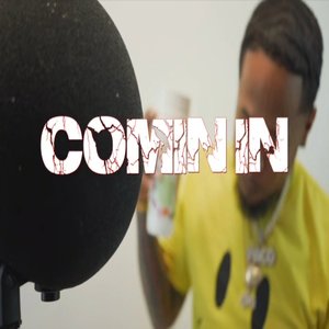 Comin In (Explicit)