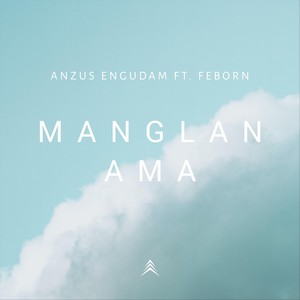 Manglan Ama(feat. Feborn)