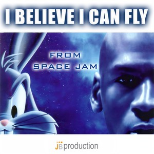 I Believe I Can Fly