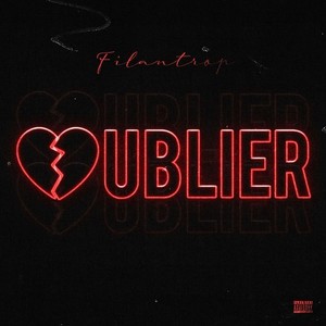 Oublier (Explicit)