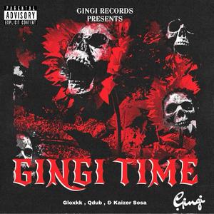 Gingi Time (Explicit)