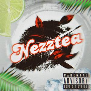 NEZZTEA (Explicit)