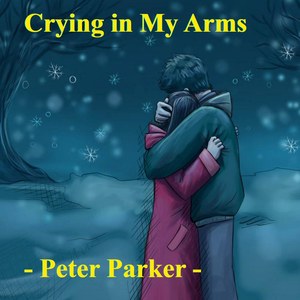 Crying in My Arms