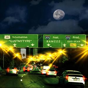 UJSTMYTYPE (feat. Ramzzz) (Explicit)