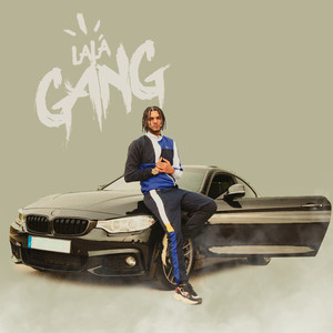 Lala Gang (Explicit)