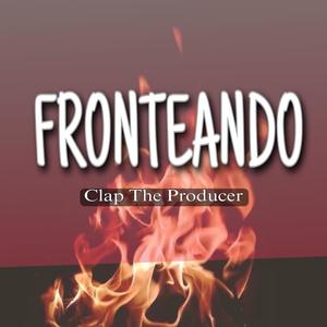 fronteando (Explicit)