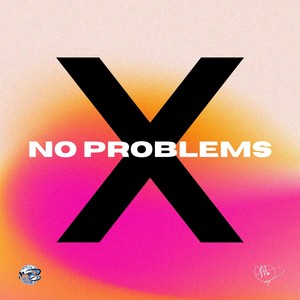No Problems (Explicit)