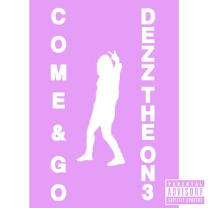 Come & Go (Explicit)