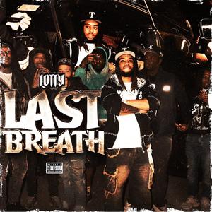 Last Breath (Explicit)