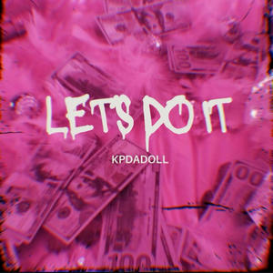 Let's Do It (Explicit)