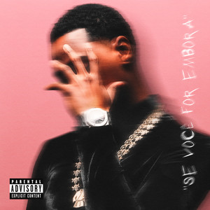 Se Você For Embora (Explicit)