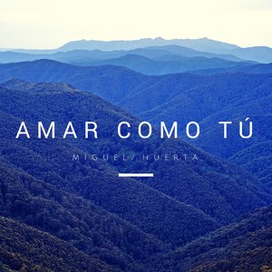 Amar Como tú