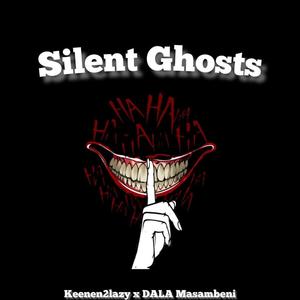 Silent Ghosts (feat. Dala Masambeni)