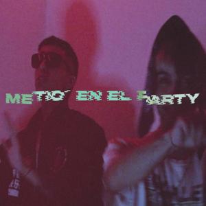 Metio' en el party (feat. Noz bfm) (Explicit)