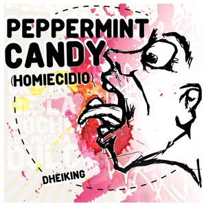Peppermint Candy (Homiecidio)