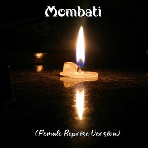 Mombati (Female Reprise Version Pt.2)