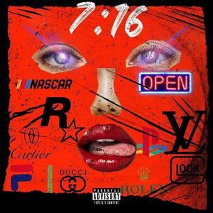 7:16 (feat. Nezz & Mealticket) [Explicit]