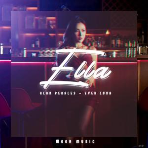 Ella (feat. Ever Luna) (Explicit)