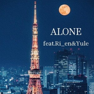 ALONE (feat. Ri_en & YuLe)