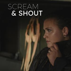 Scream & Shout