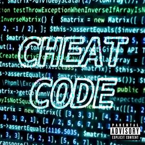 CHEAT CODE (Explicit)