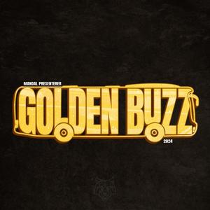 GOLDEN BUZZ 2024 (Explicit)