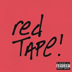 RedTape! (Explicit)