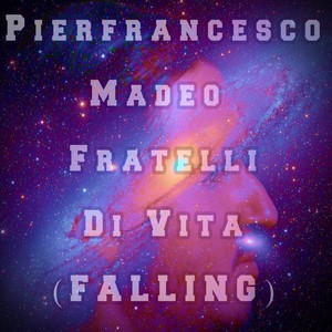 Fratelli di vita (Falling)