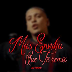 Mas envidia que fe (Remix)