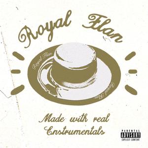 Royal Flan (Explicit)