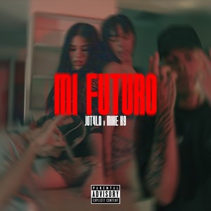 Mi Futuro (Explicit)