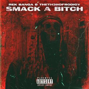 Smack A ***** (Explicit)