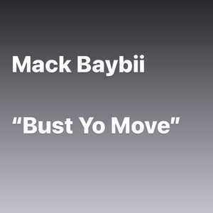 BUST YO MOVE (Explicit)