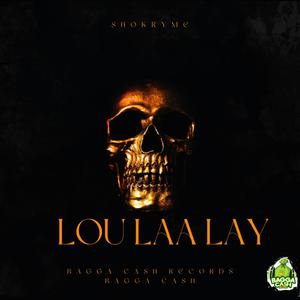 Lou Laa Lay (feat. Shokryme) (Explicit)