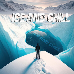 Ice and Chill