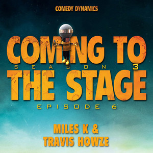 Coming to the Stage: Season 3 Episode 6