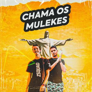 Chama os Mulekes (Eagle Remake)