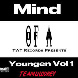 Mind Of A Youngen Vol 1 (Explicit)