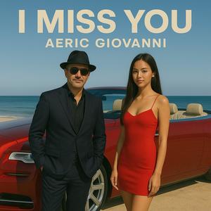 I MISS YOU (feat. DJ Aeric|Radio Edit)