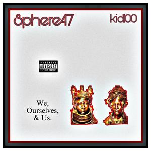 We, Ourselves, & Us. (Explicit)