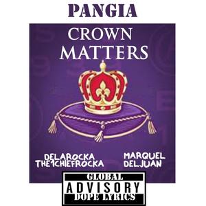 Crown Matters (feat. Marquel Deljuan) (Explicit)