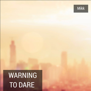 Warning to Dare