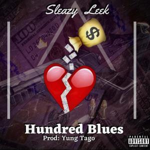 Hundred Blues (Explicit)