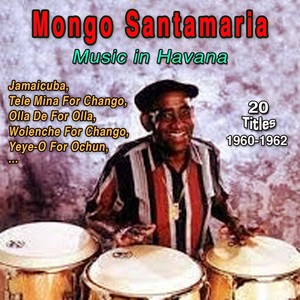 Mongo Santamaria (Music in Havana (1962))