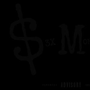 S3X MON3Y ***** (Explicit)