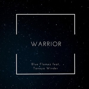 Warrior (feat. Tanaya Winder)